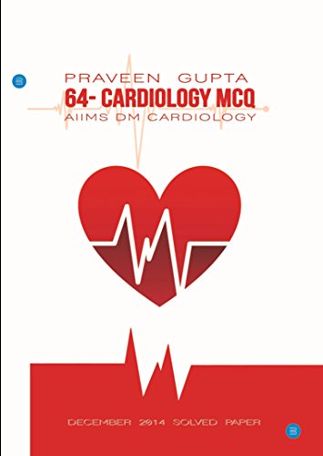 64- cardiology mcq, aiims dm cardiology,december 2014 solved paper
